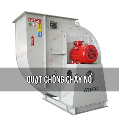 Quạt Chống Cháy Nổ - Quạt Công Nghiệp GTECO Chất Lượng Cao 1 Quạt chồng cháy nổ