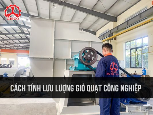 cach tinh luu luong gio quat cong nghiep