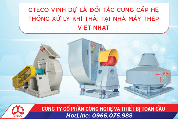 GTECO-vinh-du-la-doi-tac-cung-cap-he-thong-xu-ly-khi-thai-tai-nha-may-Thep-Viet-Nhat