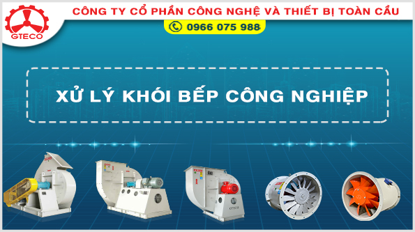 xu ly khoi bep cong nghiep