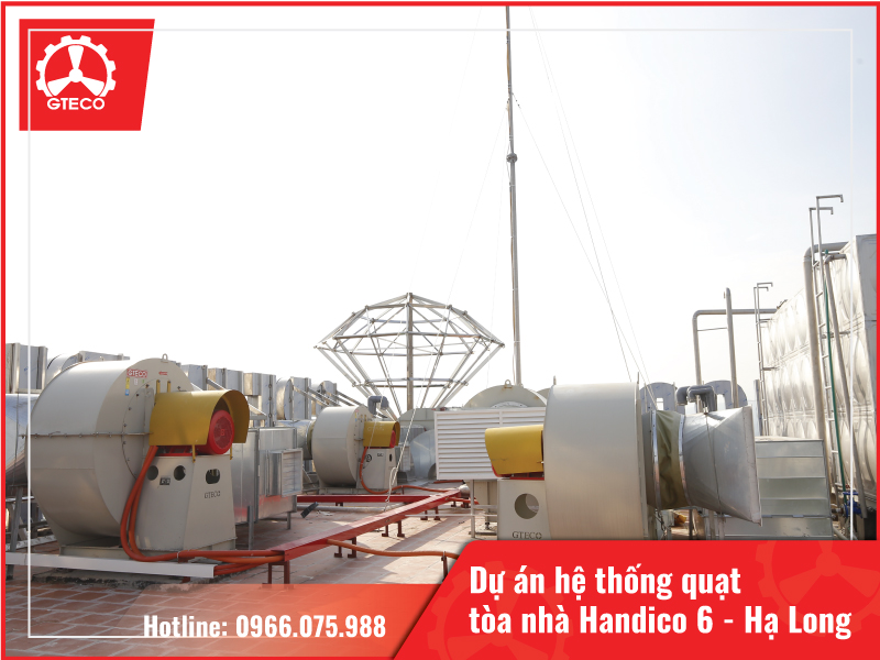 GTECO Được Khách Hàng Đánh Giá Cao Về Hệ Thống Quạt PCCC Cung Cấp Tại Tòa Nhà Handico 6 - Hạ Long