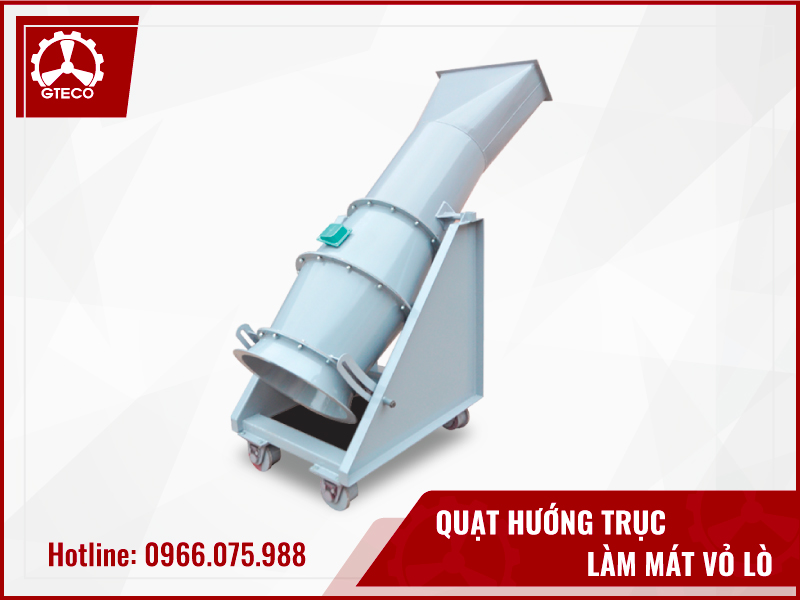 Quạt hướng trục làm mát vỏ lò