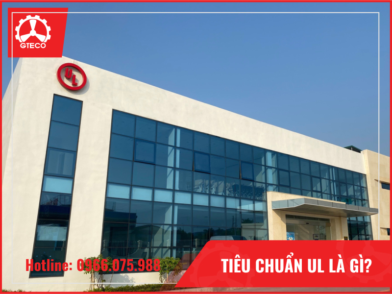 Tiêu chuẩn UL là gì?