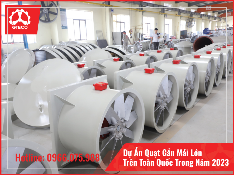 Bài tin tức: GTECO - Đơn vị hàng đầu trong tư vấn, thiết kế, chế tạo, sản xuất và cung cấp quạt gắn mái cho các công trình