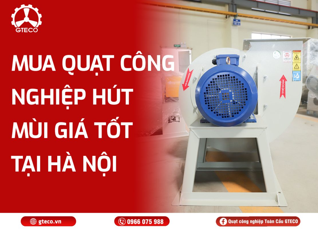 Quạt hút mùi công nghiệp GTECO