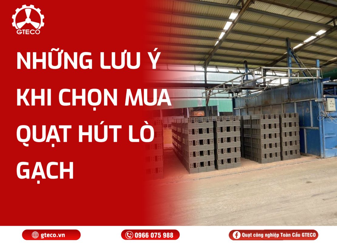 Quạt Hút Lò Gạch Công Nghiệp GTECO
