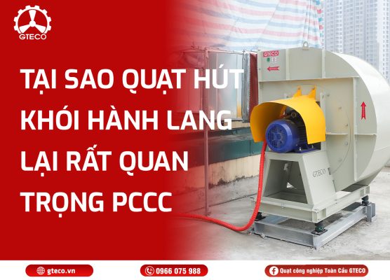 Quạt Hút Khói Hàng Lang GTECO