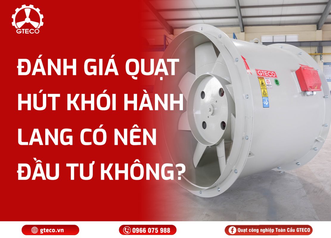 Quạt Hút Khói Hàng Lang GTECO