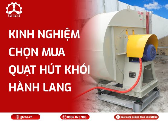Quạt Hút Khói Hàng Lang GTECO
