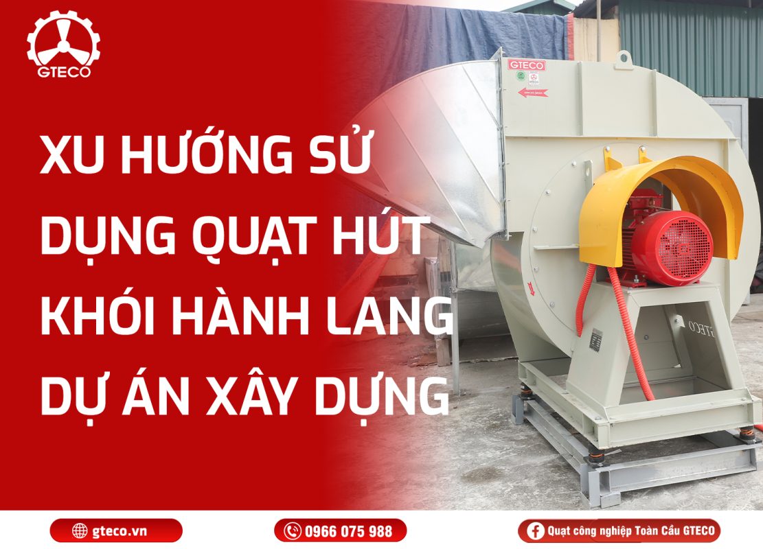 Quạt Hút Khói Hàng Lang GTECO