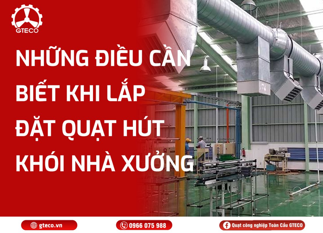 Quạt Hút Khói Nhà Xưởng GTECO