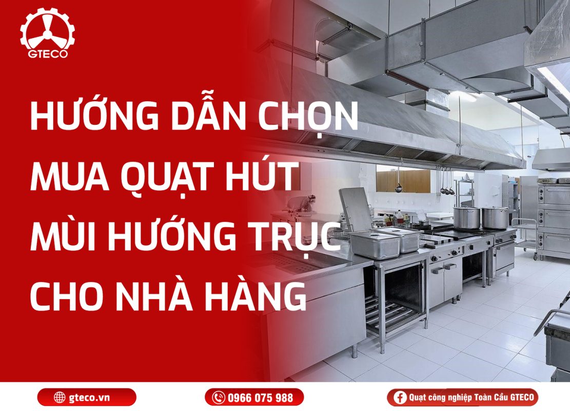 Quạt Hút Mùi Hướng Trục GTECO