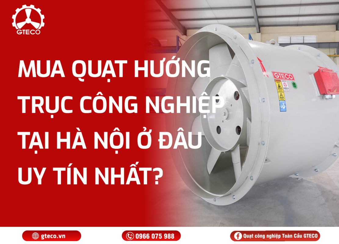 Quạt hướng trục công nghiệp