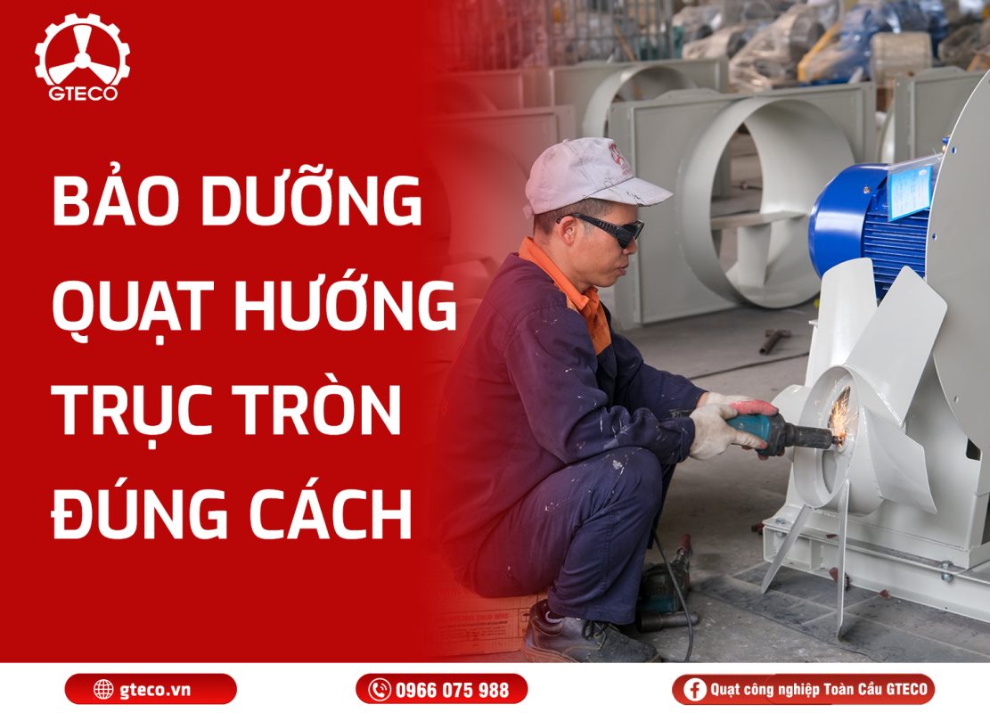 Quạt hướng trục tròn GTECO