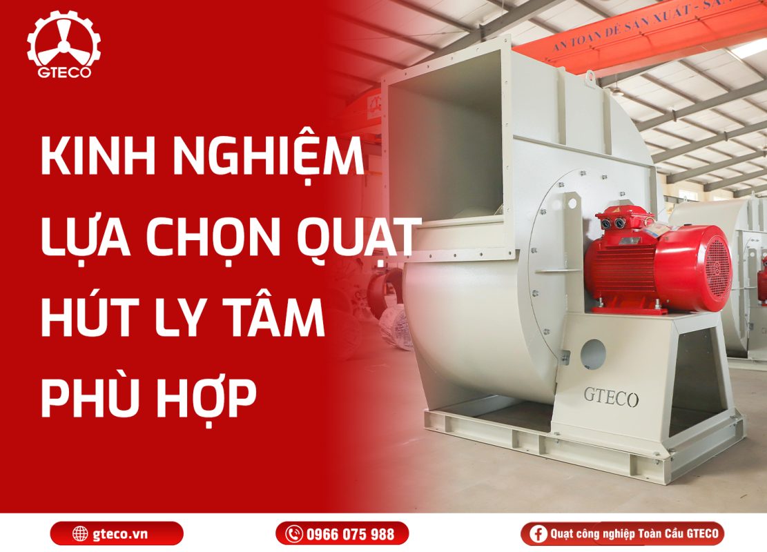 Quạt hút ly tâm GTECO