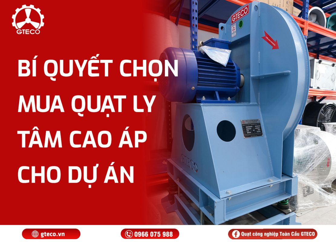 Quạt ly tâm cao áp GTECO