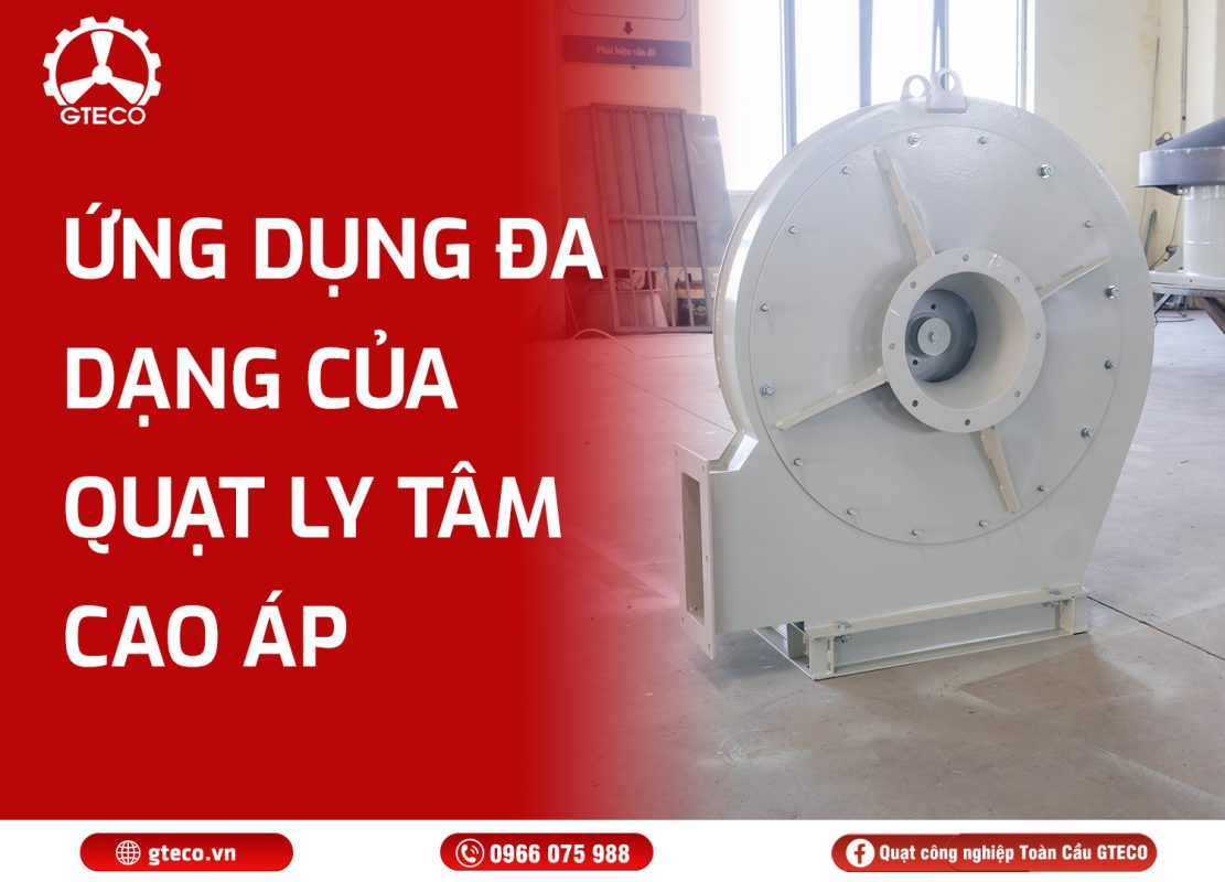 Quạt ly tâm cao áp GTECO