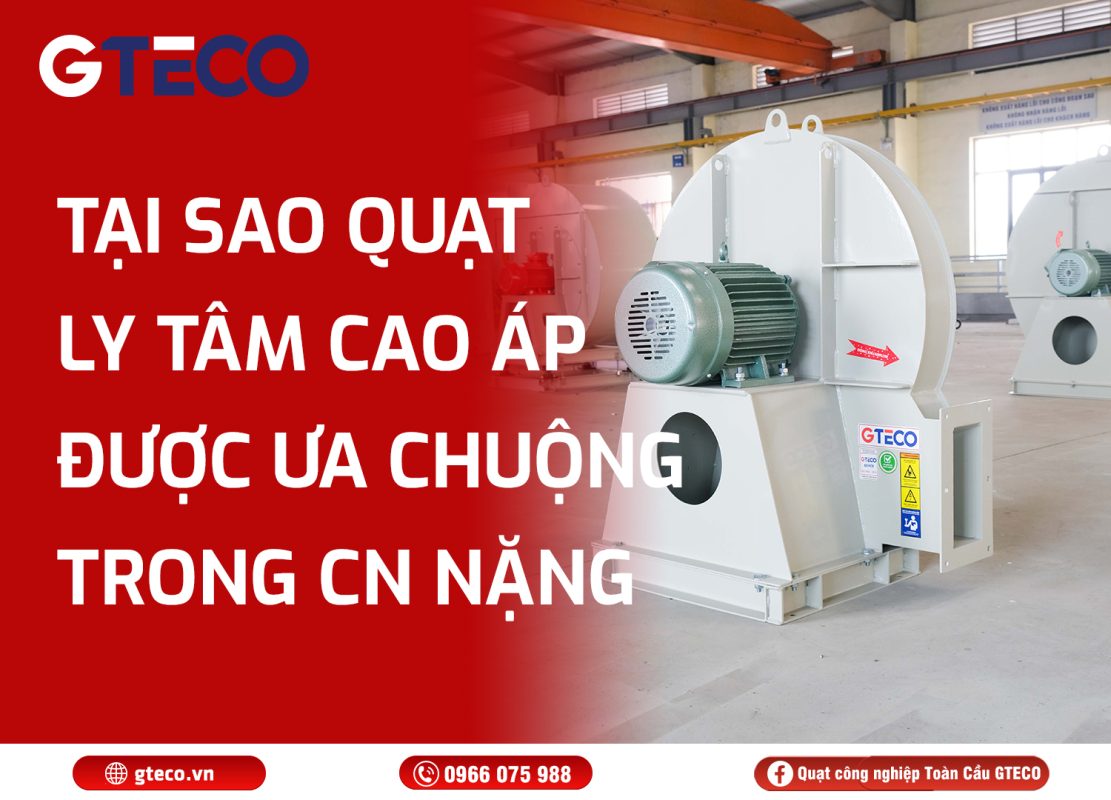 Quạt ly tâm cao áp GTECO
