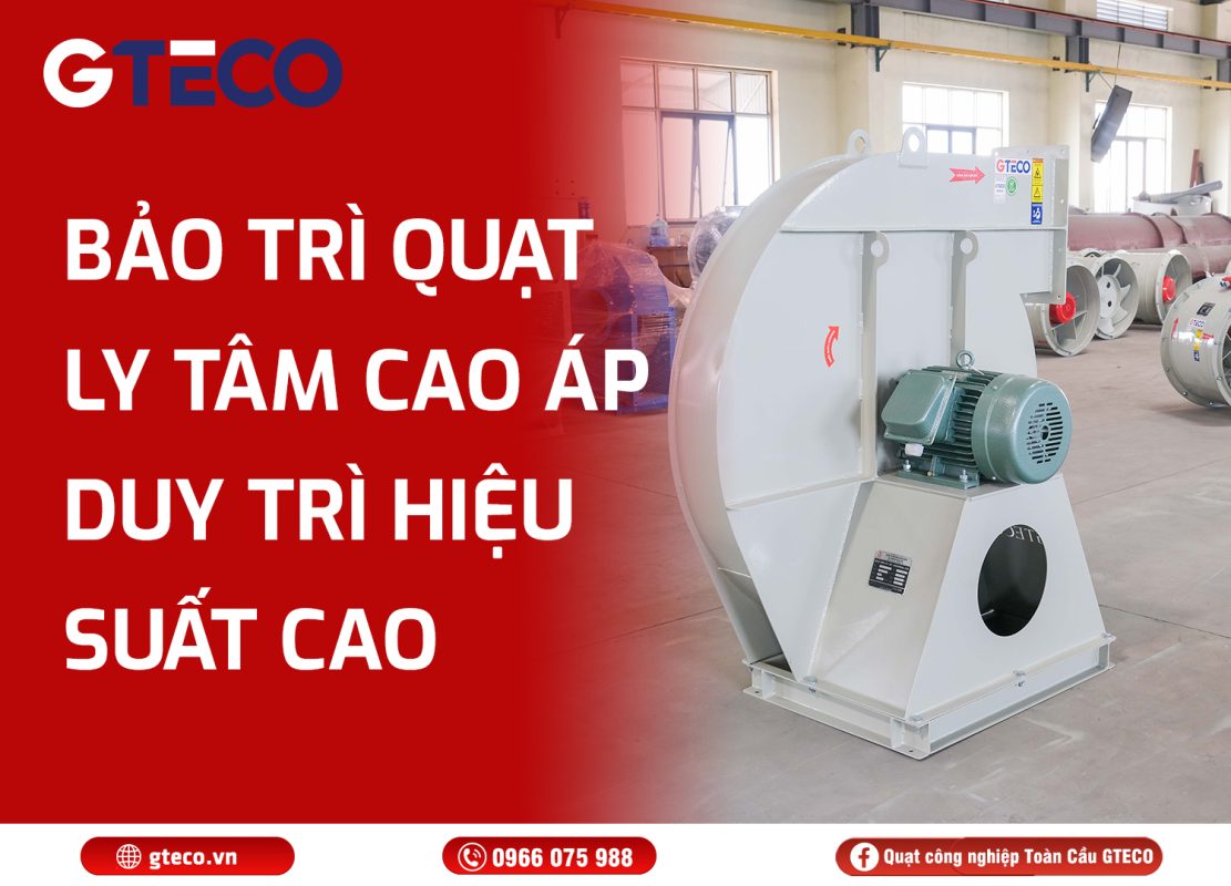 Quạt ly tâm cao áp GTECO