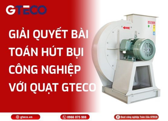 Quạt ly tâm cao áp GTECO
