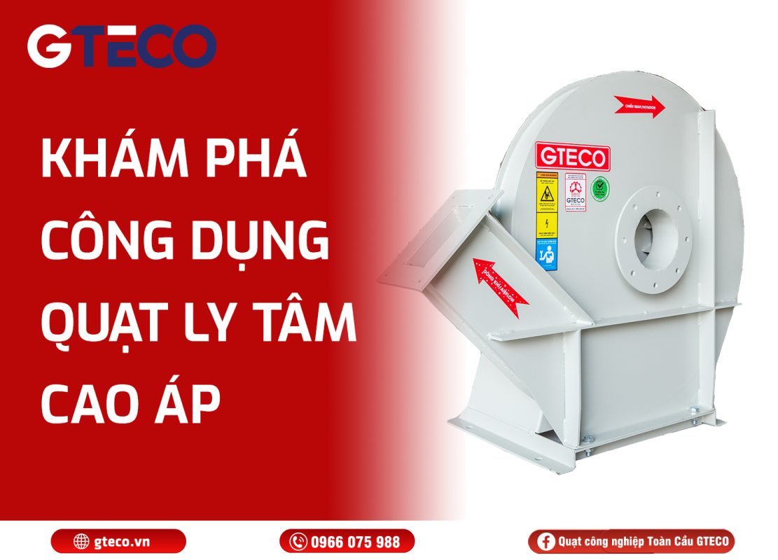 Quạt ly tâm cao áp GTECO