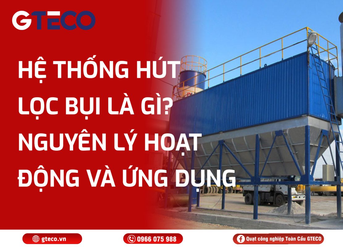 Hệ thống hút lọc bụi GTECO