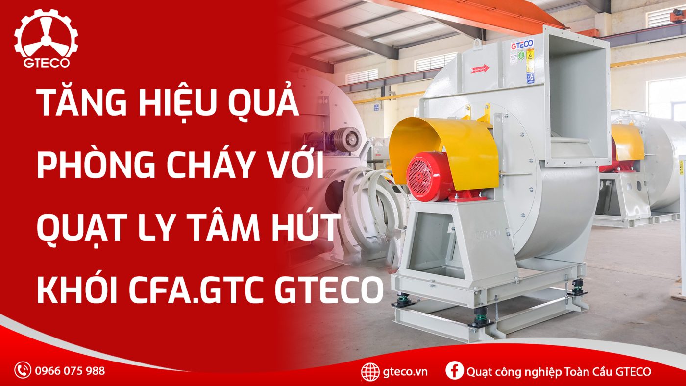 Quạt công nghiệp GTECO
