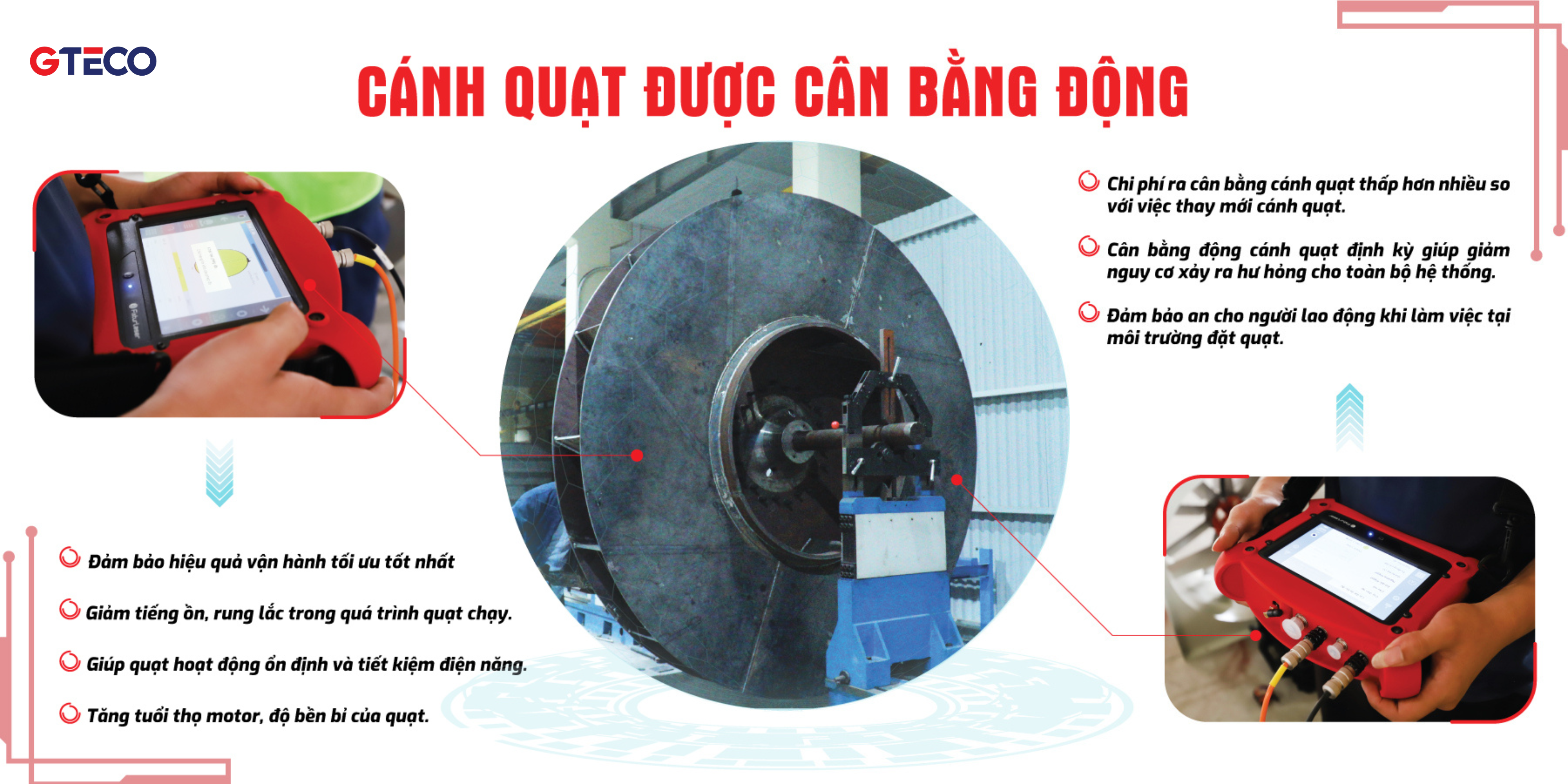 CÂN BẰNG ĐỘNG CÁNH QUẠT GTECO – GIẢM RUNG, TĂNG TUỔI THỌ 4 Lợi ích khi cân bằng động đúng kỹ thuật
